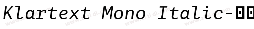 Klartext Mono Italic字体转换